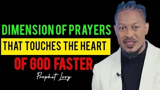 The Beautiful Dimension of Prayers that Touches the Heart of God faster & You'll Never be the Same