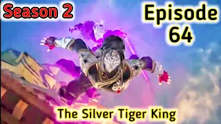 The Silver Tiger King [Episode 64] Explained in Hindi/Urdu _Series like#soulland | Mr Anime Hindi