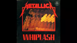 Metallica - Whiplash "Special Neckbrace Remix" (Vinyl Rip)