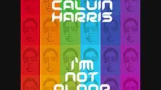 Calvin Harris - Im Not Alone