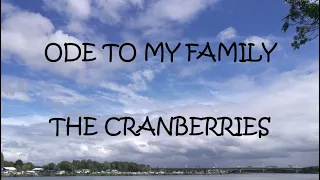 Ode To My Family - Cranberries (Lyrics)