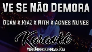 (VERSÃO ACÚSTICA) Ve Se Não Demora - ResenhaDaBlakk #5 - Karaokê ( Violão cover com cifra )