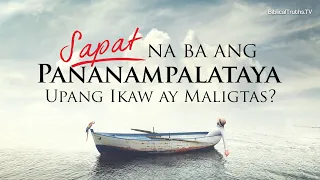 Sapat Na Ba ang Pananampalataya Upang Ikaw ay Maligtas?