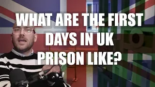 Q235: First Days In Young Offenders UK Prison?