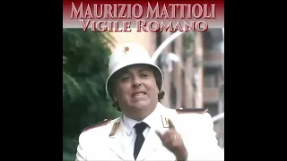 Maurizio Mattioli "Vigile Romano"