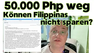 Können Philippinas sparen? 50.000 Peso von ihrem Sparbuch sind schon weg!