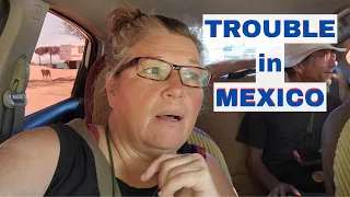Crossing the Border to Baja// Instant Trouble!