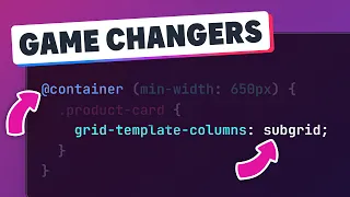 Subgrid & Container Queries change how we can create layouts