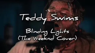 Teddy Swims - Blinding Lights