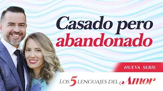 Casados pero abandonados