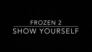 Show Yourself - Frozen 2 Cover