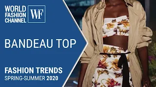 Bandeau top Fashion trends spring-summer 2020