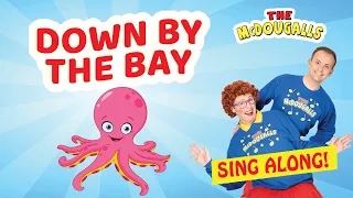 Down by the Bay  | Kids Songs | Songs for Kids | Action Songs | The McDougalls