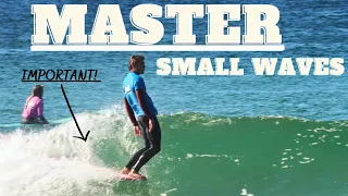 A Complete GUIDE to Small Wave MASTERY! The Sunday Glide #90 : with Ben Considine