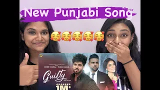 Guilty Official Video REACTION | Inder Chahal Karan Aujla Shraddha Arya