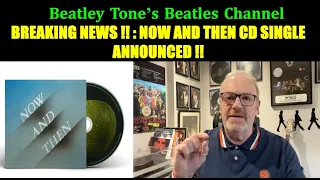 BREAKING NEWS!!! Now & Then CD Single Announced