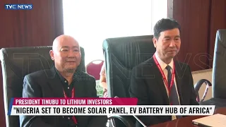 Nigeria Set To Become Solar Panel, Ev Battery Hub Of Africa, Tinubu Tells Lithium Investors