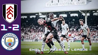 Highlight Fulham vs Manchester City - Hasil Liga Inggris tadi malam - EPL 2022-2023