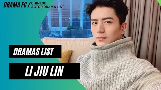 LI JIU LIN - TOP DRAMAS LIST THAT WE SHOULD WATCH