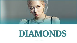 Diamonds(ROSÉ ai cover)lyrics color coded English