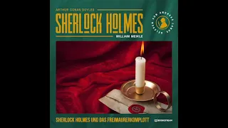 Die neuen Romane: Sherlock Holmes und das Freimaurerkomplott (Teil 2 von 2) – Thriller Hörbuch