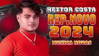 HEITOR COSTA 2024 - ATUALIZADO - REPERTÓRIO NOVO - MÚSICAS NOVAS - HEITOR COSTA SERESTA DO HC 2024
