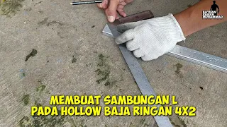 Cara membuat sambungan L atau siku pada hollow baja ringan 4x2