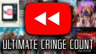 YouTube Rewind: Ultimate Cringe Count