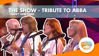 The Show - A tribute to ABBA - Happy New Year | TIJD VOOR MAX