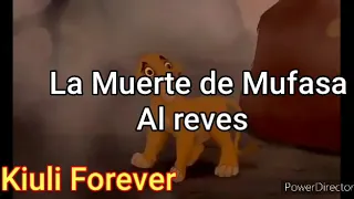 El Rey León: La muerte de Mufasa  (Al reves)