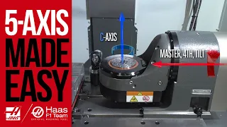 5-Axis Made Easy -  Parts 1, 2 and 3