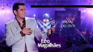 Menu do DVD | Léo Magalhães Ao vivo em Goiânia 10 Anos - 2014 [Menu Especial]