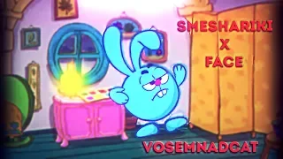 Face X SMESHARIKI - VOSEMNADCAT