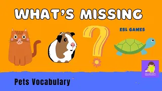 What's missing? – Pets | English Vocabulary Guessing Game for kids (ESL)