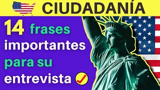 2024 - ENTREVISTA DE PRÁCTICA: 14 frases importantes para el examen de ciudadanía americana