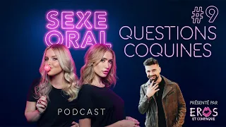 Sexe Oral #9 - On répond à vos questions (Avec Kevin Lapierre)