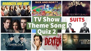 Best TV Show Theme Song Quiz (HQ) | Part 2 - MEDIUM