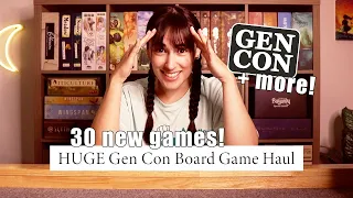 HUGE Gen Con Board Game Haul! | 30 new games!