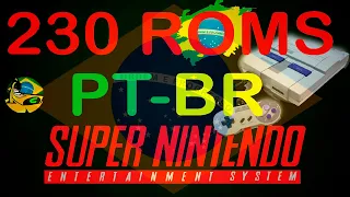 PACK 230 ROMS SUPER NINTENDO TRADUZIDOS PT-BR