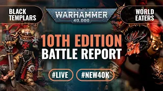 Warhammer 40k 10th Edition Live 2000pts Battle Report: Black Templars vs World Eaters