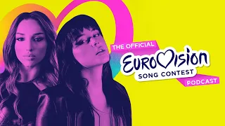 Episode 15: Nutsa Buzaladze & Teya Dora (The Official Eurovision Song Contest Podcast)