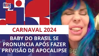 Baby do Brasil se pronuncia após fazer previsão de apocalipse no carnaval de Salvador