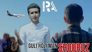 Shodruz Guli nozi man Шодруз Гули нози ман