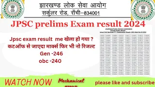 JPSC PRELIMS EXAM RESULT OUT 2024  kya jpsc ne khela kar diya. jpsc prelims exam result out