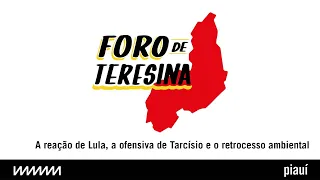 A reação de Lula, a ofensiva de Tarcísio e o retrocesso ambiental | Foro de Teresina