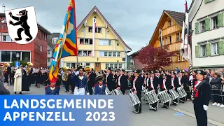 Landesgemeinde Appenzell 2023 | Aufzug Hauptgasse Ring Landsgemeindeplatz