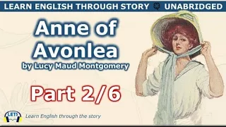 Learn English through story ☘️Anne of Avonlea (Part 2/6)☘️level 7