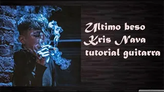 ultimo beso kris nava (tutorial) t3r elemento