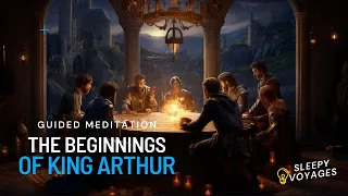 Best Sleep Story Ever | The Beginning of King Arthur | Black Screen for Sleep