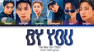 The New Six (TNX) – BY YOU [Color_Coded_lyrics_HAN;ROM;ENG]